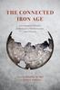The The Connected Iron Age : Interregional Networks In the Eastern Mediterranean, 900-600 BCE Book