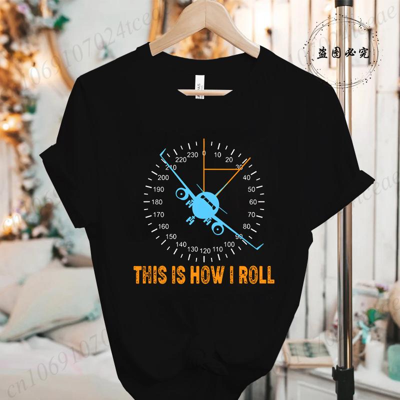 This Is How I Roll Airplane Tshirt Unisex's Funny Graphic Tee Shirts Casual Streetwear Tops for Unisex Short Sleeve Clothes LW01