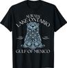 Always Lake Ontario and The Gulf of Mexico Funny Otter T-Shirt