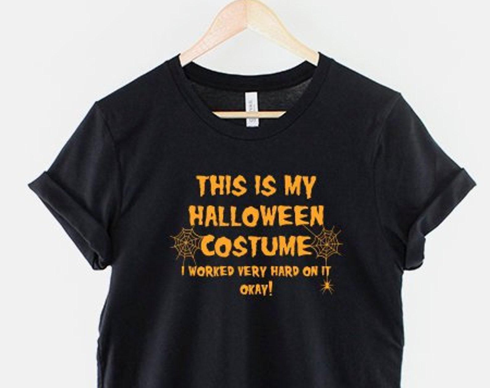 This Is My Halloween Costume Funny Slogan Shirt - Halloween Themed Shirts M