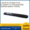 90810-1DC0A: Chrome Tailgate Trim Strip for 07-11 Nissan X-Trail.