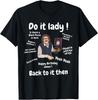 Doe het dame ! Chit , Trending grappige spreuk T-shirt