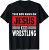 This Boy Runs On Jesus And Wrestling Christian Gift T-Shirt