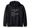 Air Marshalls Funny Fake Definition/Air Marshall Design Zip Hoodie