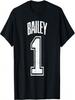 Bailey Supporter Number 1 Biggest Fan T-Shirt
