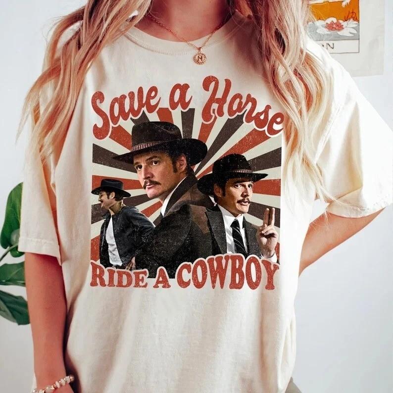 Pedro Pascal Shirt, Western Save a Horse Shirt, Cowboy Graphic Tee, Daddys Girl S