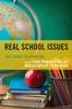 The Real School Issues : Case Studies for Educators Book