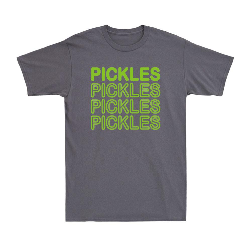 I Love Pickles Pickle Funny Pickle Lover Cucumber In Vinegar Unisexs Tshirt