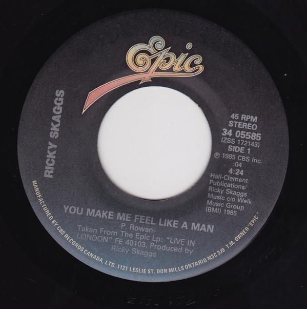 

7inch Record RICKY SKAGGS - You Make Me Feel Like A Man / Rende 3405585 EPIC 1985 Canada Country/Folk Used