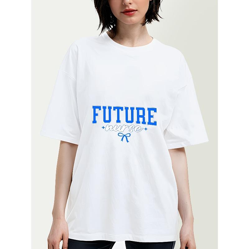 

Women S Casual Fashion Trendy T-Shirt Future Nurse Dream Set Sail Print Pattern European And American Style Round Neck T-Shirt S белый
