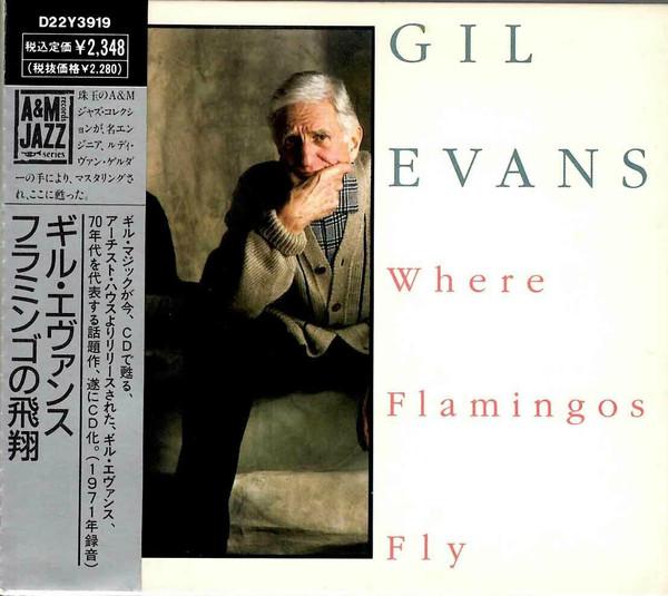 

CD GIL EVANS - Where Flamingos Fly D22Y3919 A&M Records 1989 Japan Jazz Used