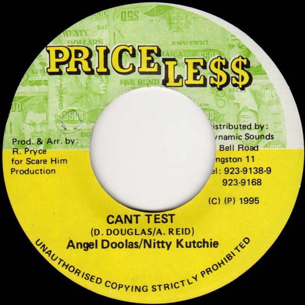 7inch Record ANGEL DOOLAS / NITTY KUTCHIE - Cant Test NONE Price Less 1995 Jamaica Reggae, Ska & Dub Used