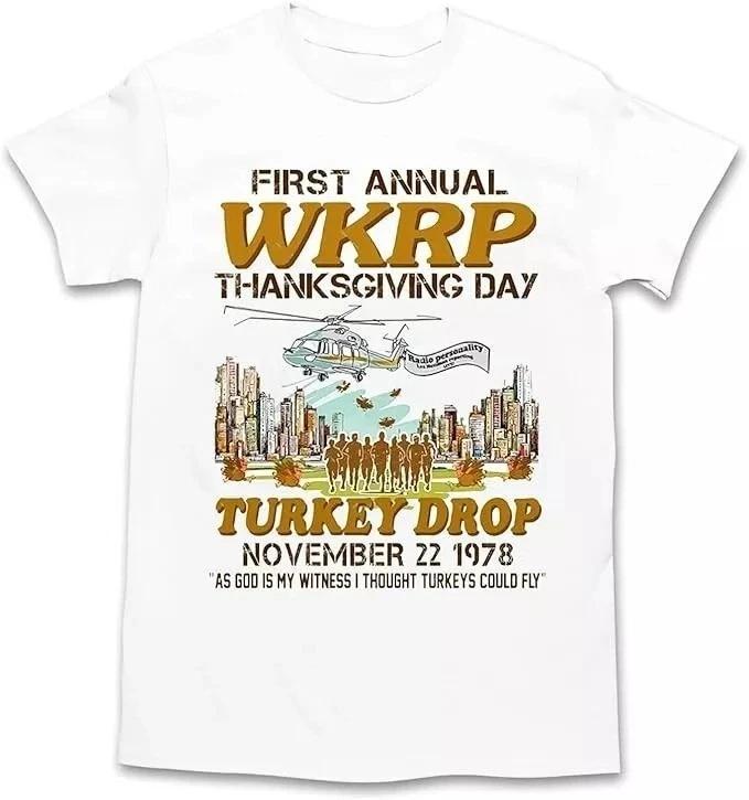 

First Annual WKRP Thanksgiving Day Turkey Drop T-Shirt, Funny Thanksgiving Shirt 4XL