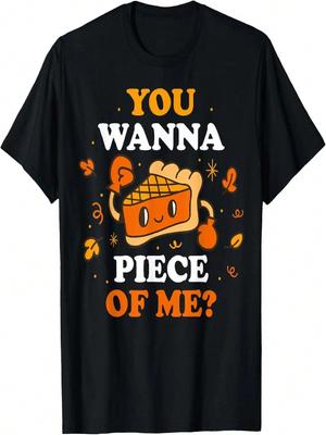 You Wanna Piece Of Me, Funny Pumpkin Pie Thanksgiving Tees T-Shirt