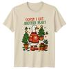 Oops I Got Another Plant Christmas Holidays Duck Unisexs TShirt Unisexs Graphic Tee