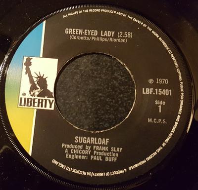 7inch Record SUGARLOAF - Green-Eyed Lady LBF15401 Liberty 1970 UK Rock Used