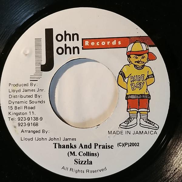 7inch Record SIZZLA - Thanks And Praise NONE John John Recor 2002 Jamaica Reggae, Ska & Dub Used