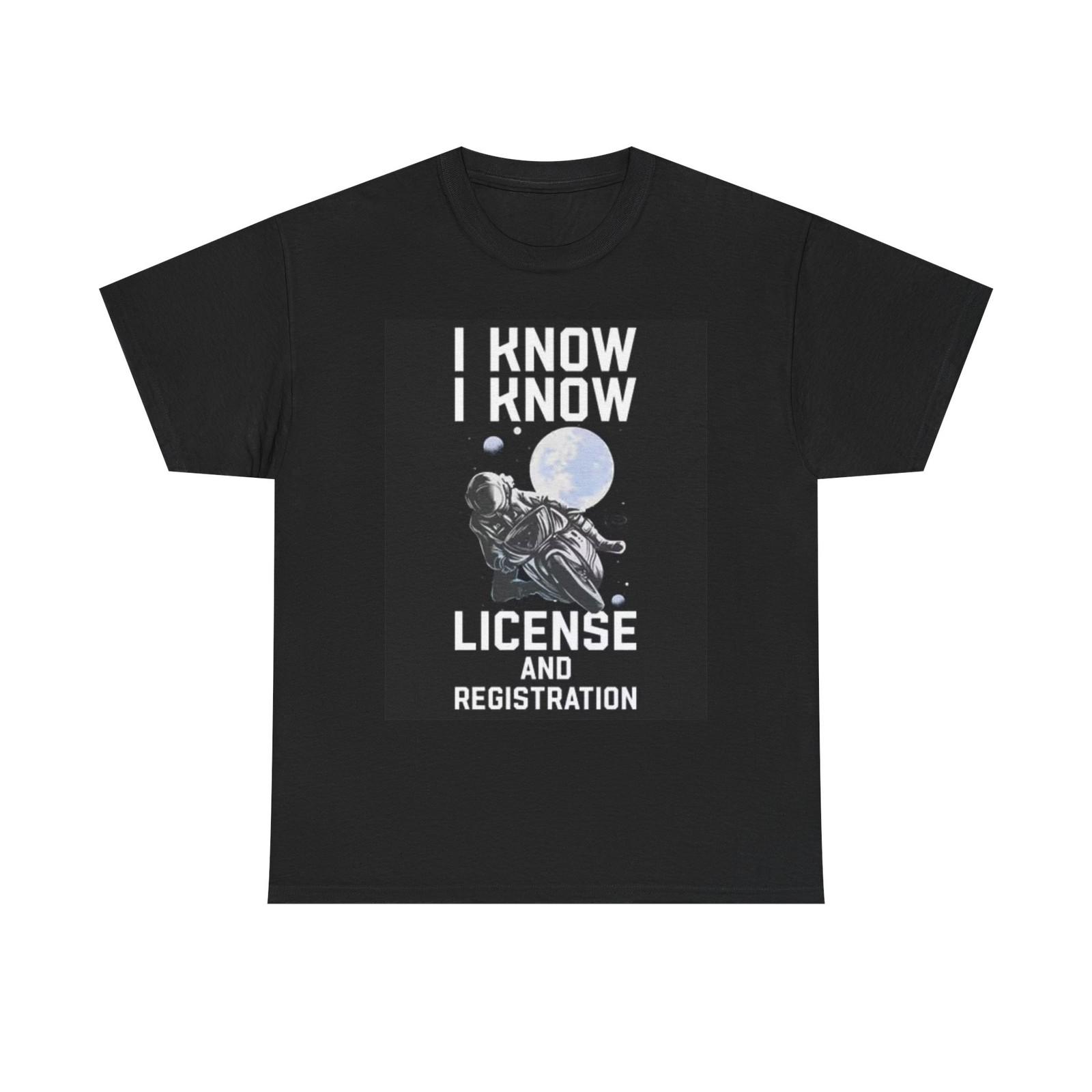 License And Registration Graphic T Shirt Funny Motorcycles Bikes Unisex S