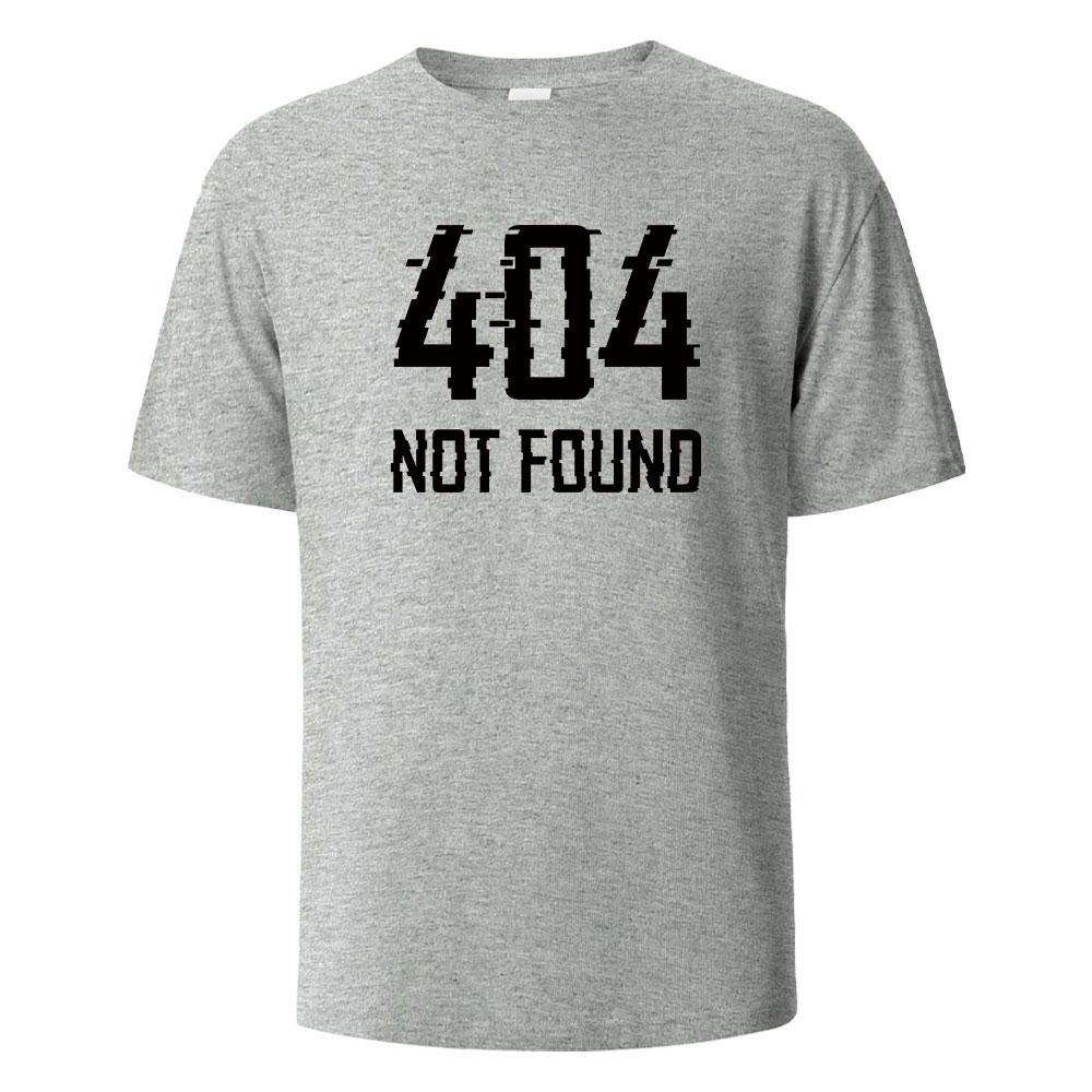 404Not Found Print TShirt Summer Tees For Men Women 100 Cotton Oneck Oversize Casual Short Sleeved Tops
