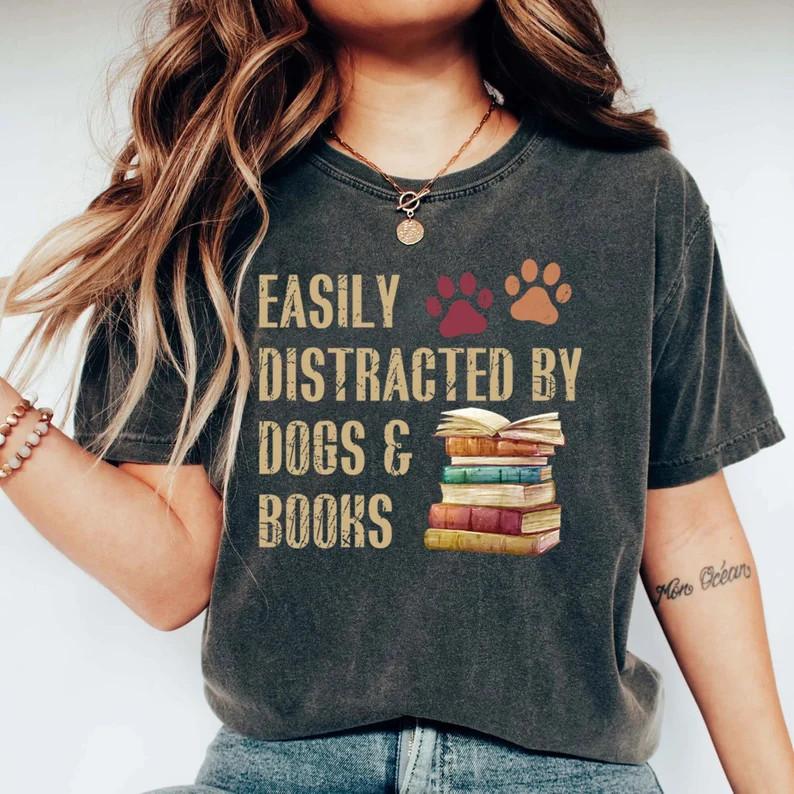 Easily Distracted By Dogs & Books Shirt, Funny Reader Gift