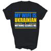 My Wife Is Ukrainian Nothing Scares Me Unisex Shirt Gift