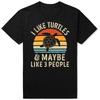Funny I Like Turtles and Maybe 3 People Turtle Lover Retro Tshirts Men Casual Tshirt 100 Cotton Loose Oversized T Shirt