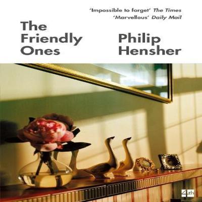 The Friendly Ones by Philip Hensher Paperback Book 9780008175658