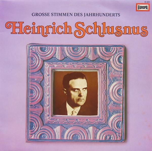 

LP Record HEINRICH SCHLUSNUS Heinrich Schlusnus E421 Europa Germany Classical Used