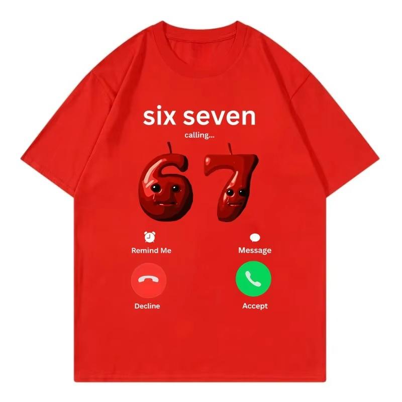 67 Is Calling Funny Meme Tshirt Men Women High Quality Fashion Oversized Tshirts Summer Casual Cotton Short Sleeve T Shirts