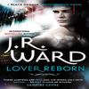 Lover Reborn by J. R. Ward Paperback Book 9780749955755