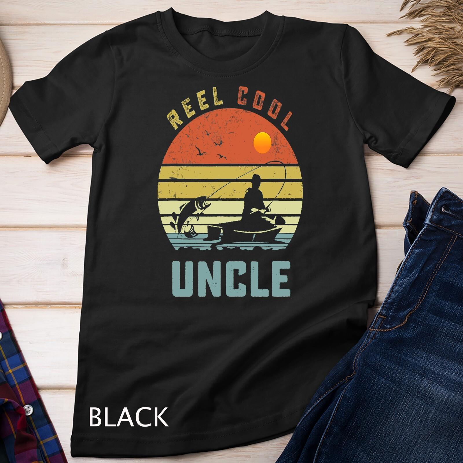 Reel Cool Uncle Fishing Dad Gifts Father s Day Fisherman Unisex T-Shirt Mens Womens Tees Top L
