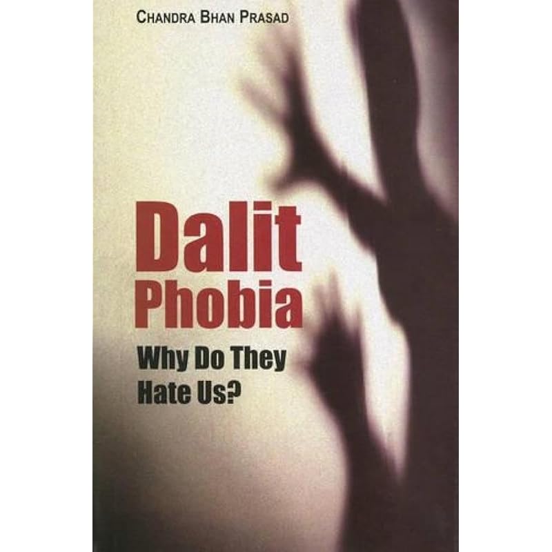 Dalit Phobia: Do They Hate Us? The Dalit iconoclast makes a clear distinction between