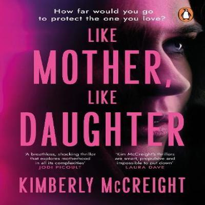 Like Mother Like Daughter by Kimberly McCreight Paperback Book 9781405966443