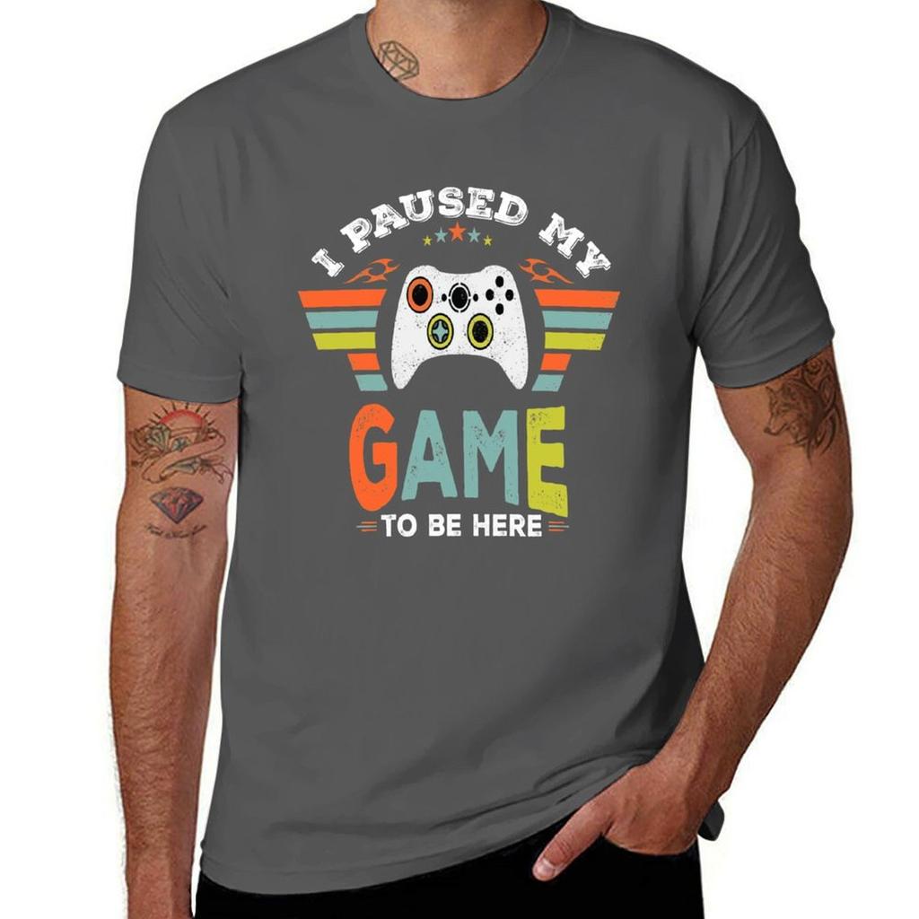 I Paused My Game To Be Here Tshirt Casual Daily Graphic Tee