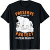 Preserve and Protect Polar Bears - Cool Men, Women and Boys Girls Cotton Men T Shirt