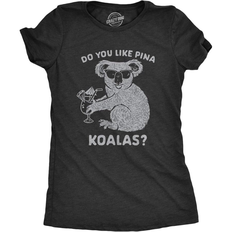 Womens Do You Like Pina Koala T Shirt Funny Vacation Tropical Cruise Graphic Tee XXXXXL разноцветный