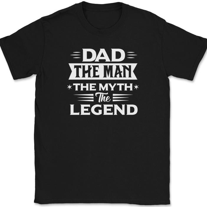 

Dad The Man The Myth The Legend T-Shirt Funny Fathers Day Gift Text Tee M