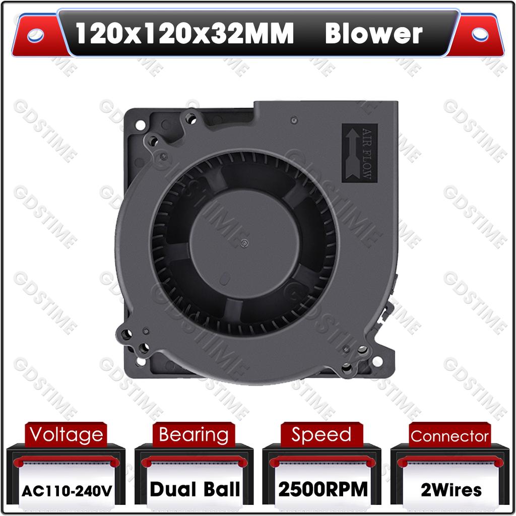 1pcs Gdstime 120mm 12cm Blower Fan  5V 12V 24V 48V 110V 115V 220V 240V 120X120X32mm Ball Computer Radial Turbo Fan Cooling Fan