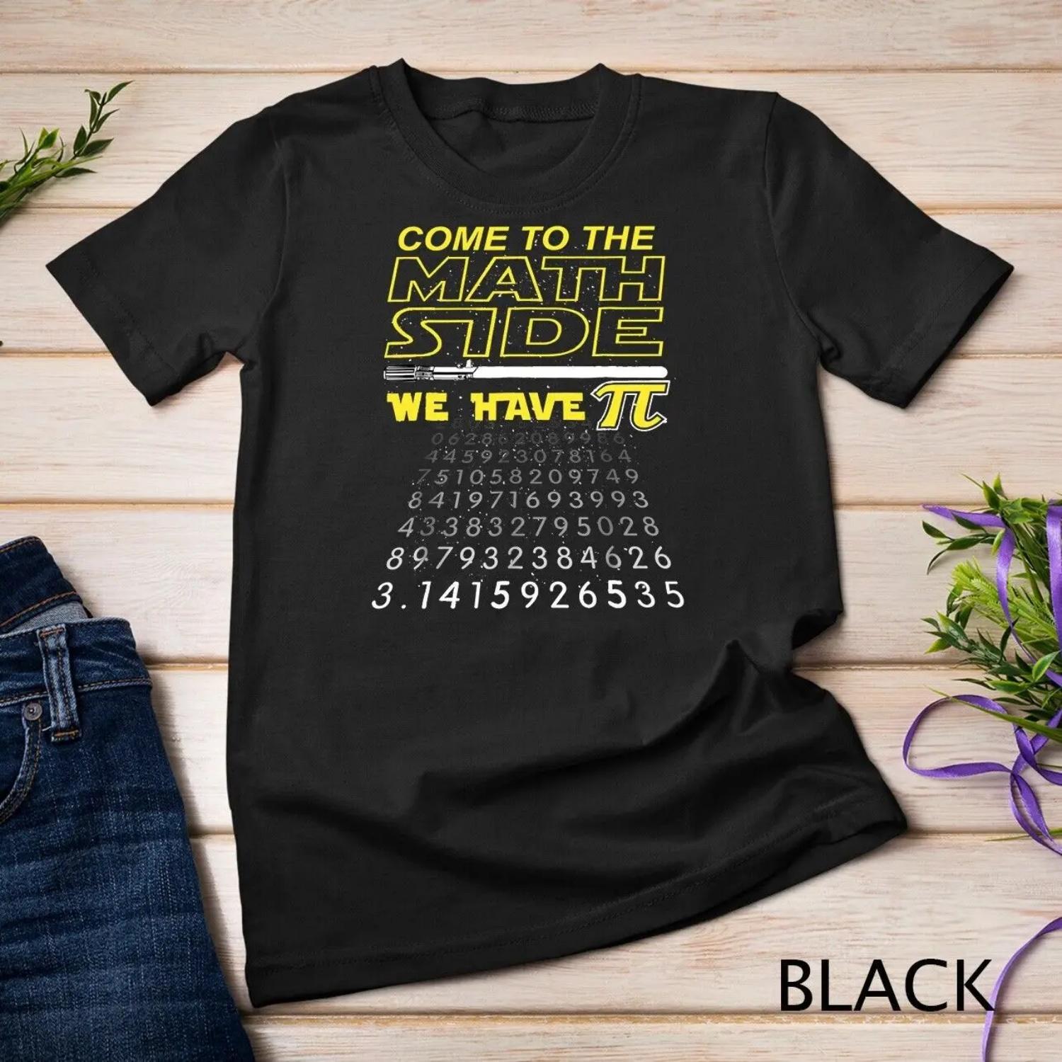 Come To The Math Side We Have Pi Geek Nerd T Shirt S чёрный