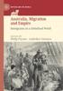 Kniha Australia, Migration and Empire : Immigrants In a Globalised World