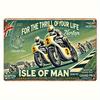 Isle of for Man TT Races Vintage Metal Tin Sign Wall Art  Retro Motorcycle Racing Decor with Thrill Your Life Design Dur