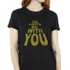 Star Wars Womens/Ladies May The Force Be With You Cotton Boyfriend T-Shirt