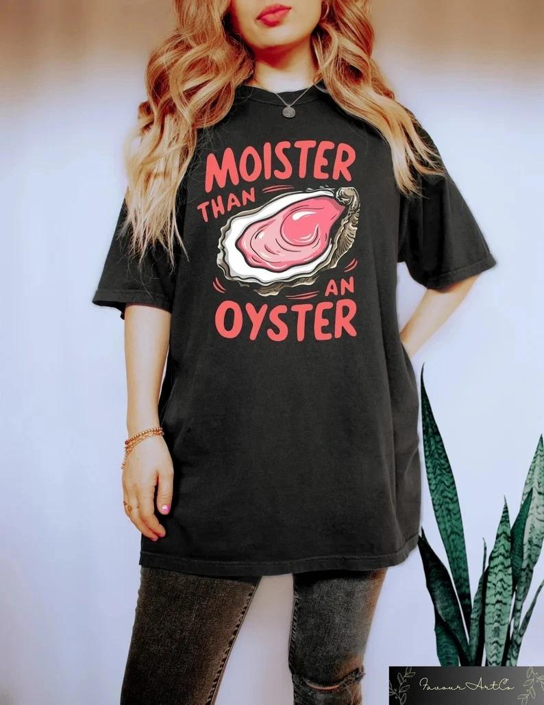 Moister Than An Oyster Shirt, Retro Funny Graphic Tee, Unique Humor T-Shirt, S