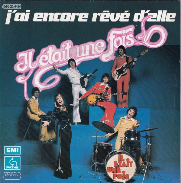 

7-дюймовая пластинка IL TAIT UNE FOIS JAi Encore Rv DElle 2C00413080 Path 1975 Франция Поп Б/у