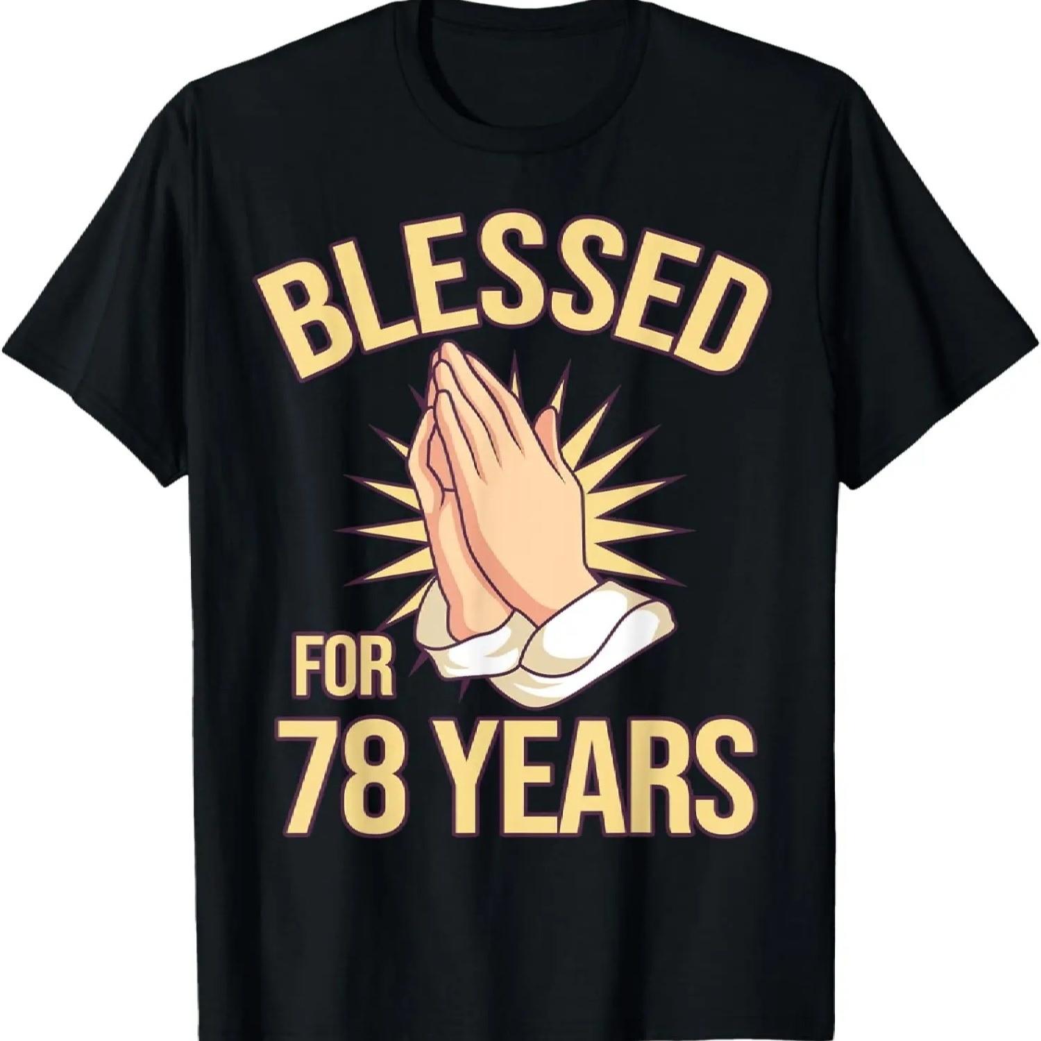 

Blessed For 78 Years - 78th Birthday Christian T-Shirt XXXXXL чорний