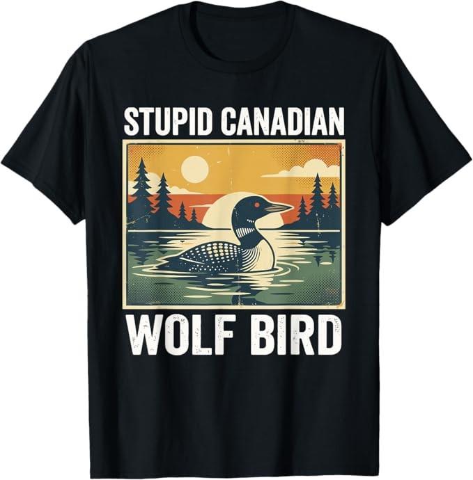 Stupid Canadian Wolf Bird Funny Loon Humor T-Shirt S-4XL S разноцветный