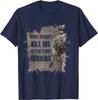 What Doesnt Kill Me Better Start Running T Shirt Short Sleeve Casual 100 Cotton ONeck Summer Mens Tshirt Size S3XL