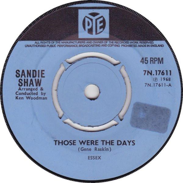 7inch Record SANDIE SHAW - Those Were The Days 7N17611 PYE 1968 UK Pop Used