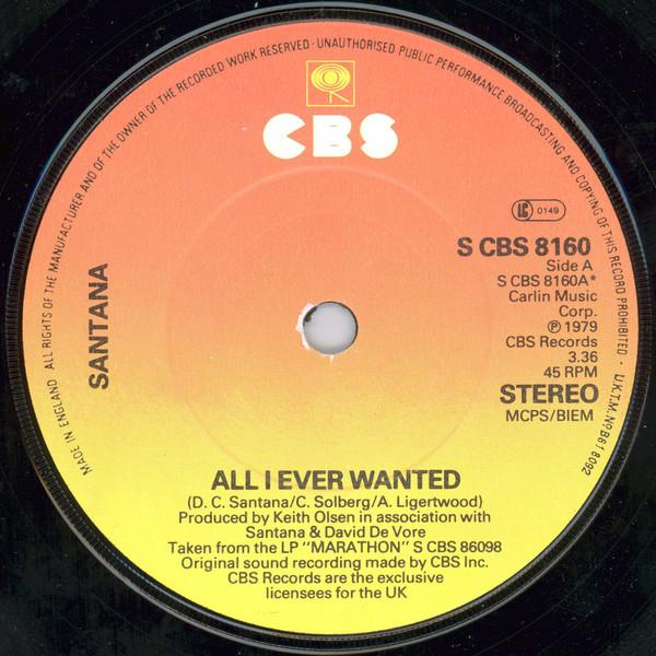 

7inch Record SANTANA - All I Ever Wanted SCBS8160 CBS 1980 UK Rock Used