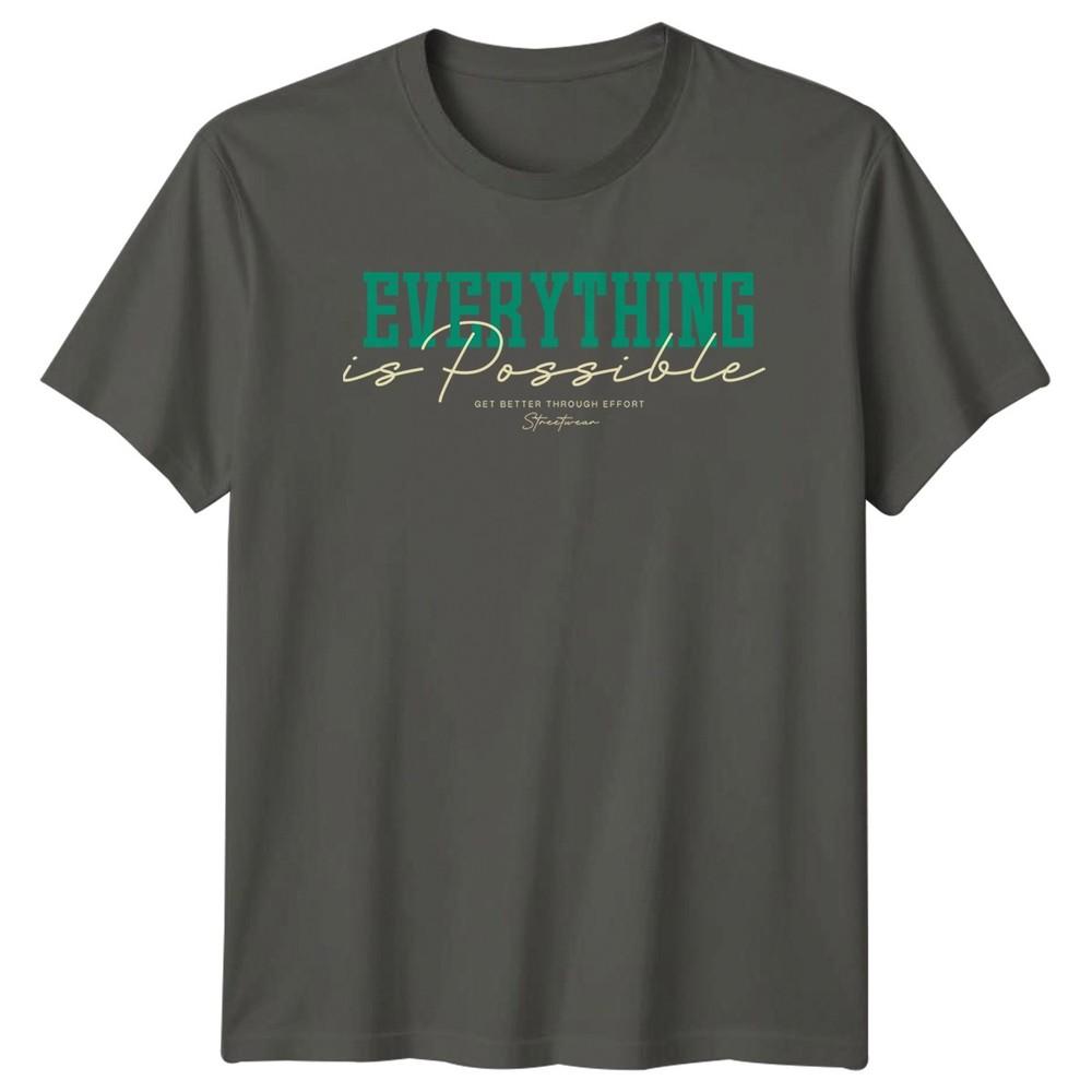 Everything Is Possible Get Better TShirt Fitness Motivational Birthday Gift S